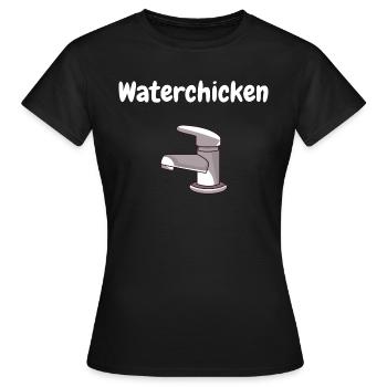 Wasserhahn - Waterchicken - Frauen T-Shirt - Schwarz - Vorne - AI Model Female 172 dark (172cm)
