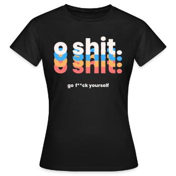 o Shit - T-shirt Femme - noir - Devant - AI Model Female 172 dark (172cm)