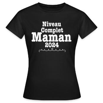 Niveau complet Maman 2024 - T-shirt Femme - noir - Devant - AI Model Female 172 dark (172cm)