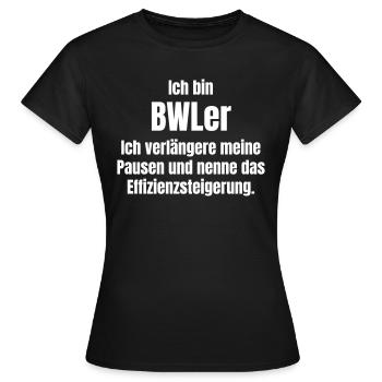 BWLer verlängert Pausen - Frauen T-Shirt - Schwarz - Vorne - AI Model Female 172 dark (172cm)