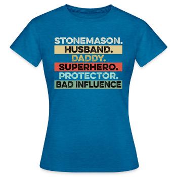 Stonemason Ehemann Daddy. Fleißige Papa Geschenk - Frauen T-Shirt - Antikblaues Saphir meliert - Vorne - AI Model Female 172 dark (172cm)