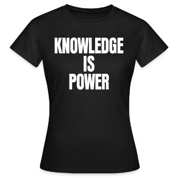 La connaissance, c’est le pouvoir - T-shirt Femme - noir - Devant - AI Model Female 172 dark (172cm)