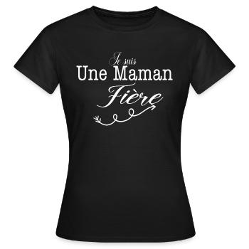Je suis une maman fière - T-shirt Femme - noir - Devant - AI Model Female 172 dark (172cm)