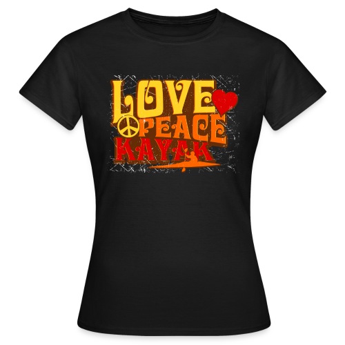 peace love kayak revised and final - Women's T-Shirt