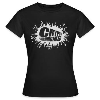 crypto is for virgins - Women's T-Shirt - black - Front - AI Model Female 172 dark (172cm)