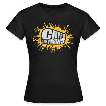 crypto is for virgins - Women's T-Shirt - black - Front - AI Model Female 172 dark (172cm)