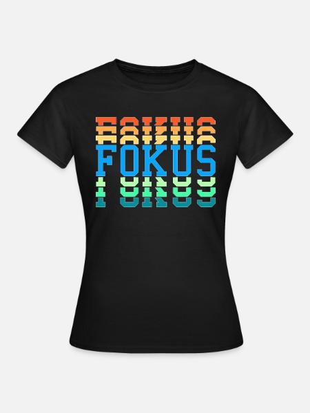 Fokus - Frauen T-Shirt - Schwarz