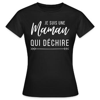 Maman qui déchire cadeau idéal anniversaire - T-shirt Femme - noir - Devant - AI Model Female 172 dark (172cm)