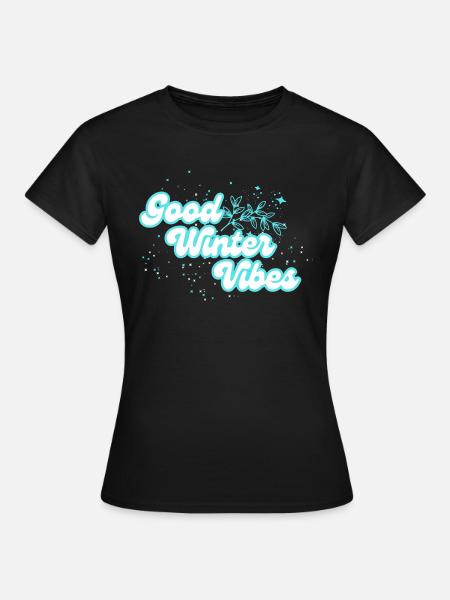 Winter Vibes - Frauen T-Shirt - Schwarz