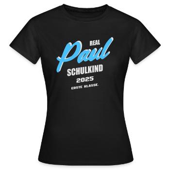 Schulkind 2025 Paul Erste Klasse Einschulung - Frauen T-Shirt - Schwarz - Vorne - AI Model Female 172 dark (172cm)