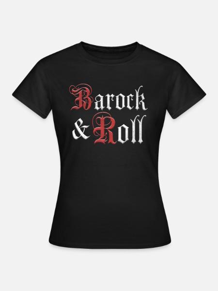 Barock & Roll - Frauen T-Shirt - Schwarz
