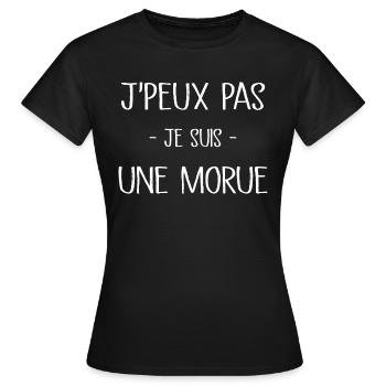 Je Peux Pas Je Suis Une Morue - T-shirt Femme - noir - Devant - AI Model Female 172 dark (172cm)