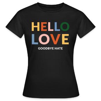 hello love goodbye hate - Women's T-Shirt - black - Front - AI Model Female 172 dark (172cm)