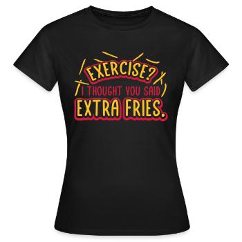 Exercice Extra Fries Citation - T-shirt Femme - noir - Devant - AI Model Female 172 dark (172cm)