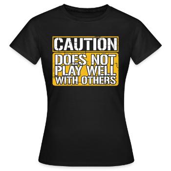 Caution does not play well with others 26 - Women's T-Shirt - black - Front - AI Model Female 172 dark (172cm)