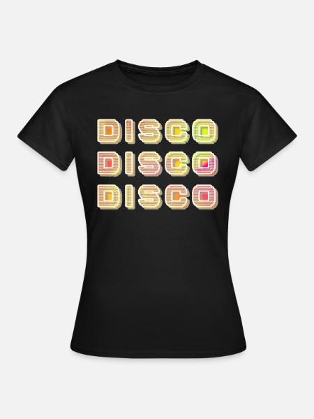 Disco,Diskothek, Dancing, Dance, Samstagabend, Hip - Frauen T-Shirt - Schwarz