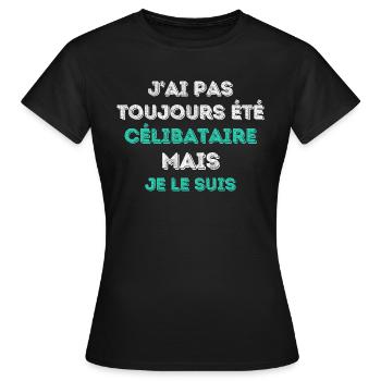 Célibataire, je le suis - Design voyant - T-shirt Femme - noir - Devant - AI Model Female 172 dark (172cm)