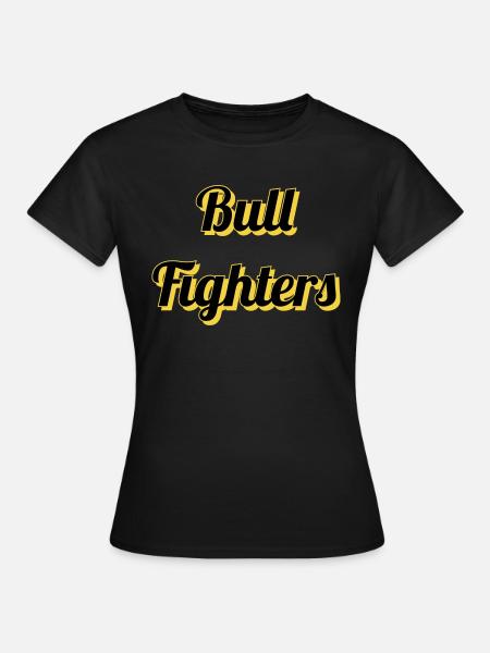 Bullen kämpfer - Frauen T-Shirt - Schwarz