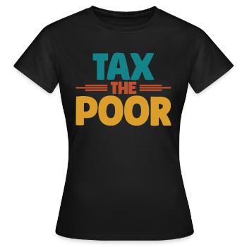 Meme Tax Le Pauvre Sarcastique - T-shirt Femme - noir - Devant - AI Model Female 172 dark (172cm)