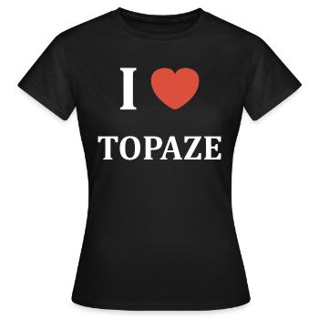 I love Topaze - T-shirt Femme - noir - Devant - AI Model Female 172 dark (172cm)