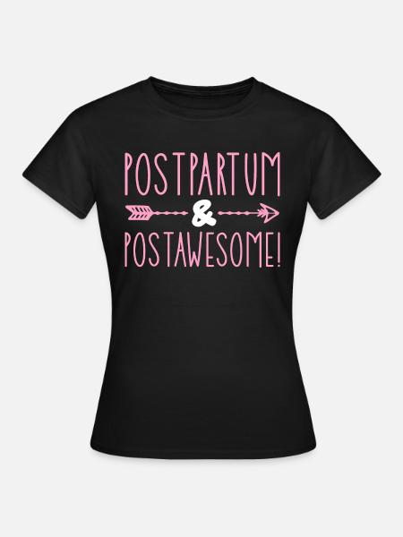 Postpartum & Postawesome - Frauen T-Shirt - Schwarz