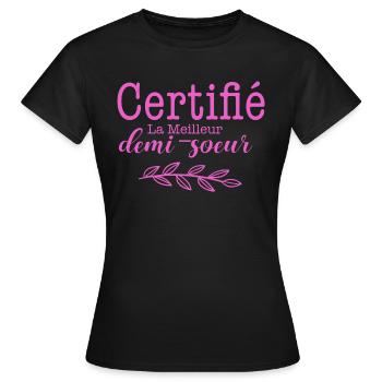 Certifié meilleur demi sœur - T-shirt Femme - noir - Devant - AI Model Female 172 dark (172cm)