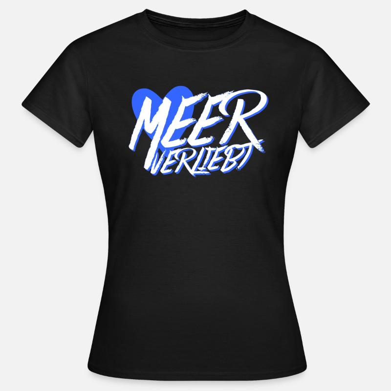 Meerverliebt - Frauen T-Shirt - Schwarz