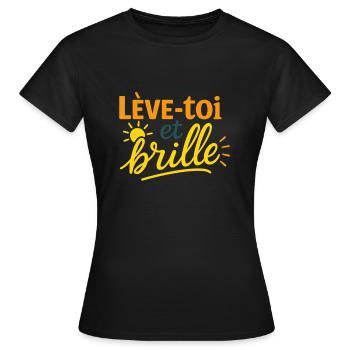 LEVE TOI ET BRILLE - T-shirt Femme - noir - Devant - AI Model Female 172 dark (172cm)