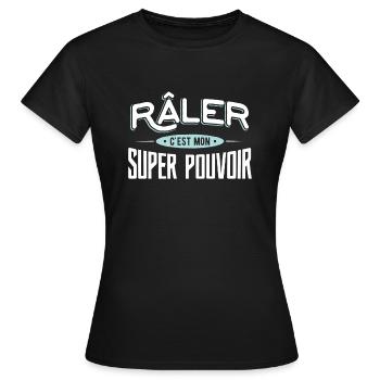 Râler super pouvoir drole - T-shirt Femme - noir - Devant - AI Model Female 172 dark (172cm)