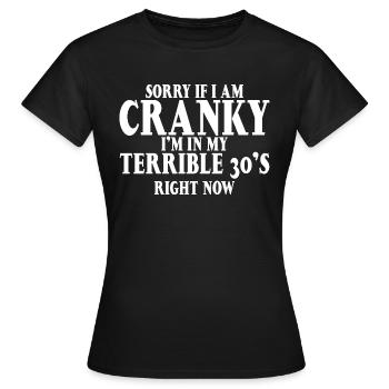 Désolé si je suis grincheux, je suis dans mes terribles années 30 maintenant15 - T-shirt Femme - noir - Devant - AI Model Female 172 dark (172cm)