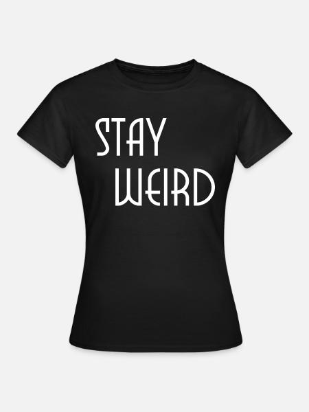 bleib komisch - Frauen T-Shirt - Schwarz