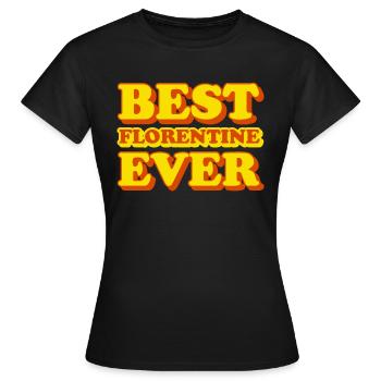 Florentine First Name Funny Gift - Women's T-Shirt - black - Front - AI Model Female 172 dark (172cm)