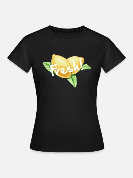 Fresh! - Frauen T-Shirt - Schwarz