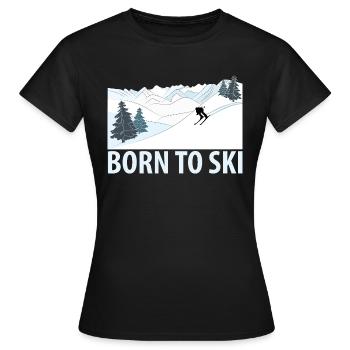 Né pour Skier Sports d’hiver Piste de ski - T-shirt Femme - noir - Devant - AI Model Female 172 dark (172cm)