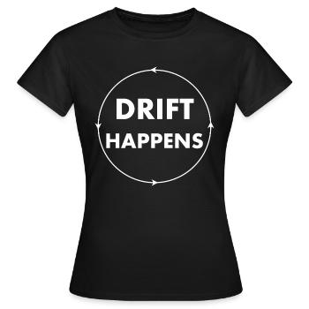 la dérive se produit - T-shirt Femme - noir - Devant - AI Model Female 172 dark (172cm)