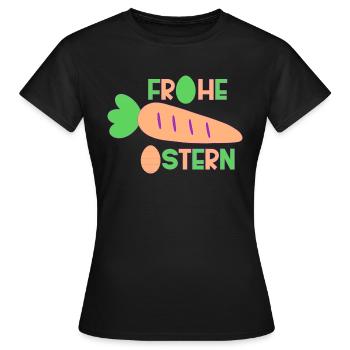 Frohe Ostern - Frauen T-Shirt - Schwarz - Vorne - AI Model Female 172 dark (172cm)