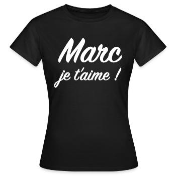 Marc, je t'aime ! - T-shirt Femme - noir - Devant - AI Model Female 172 dark (172cm)