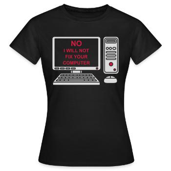 Ne pas réparer votre ordinateur - T-shirt Femme - noir - Devant - AI Model Female 172 dark (172cm)
