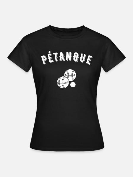 pétanque - T-shirt Femme - noir