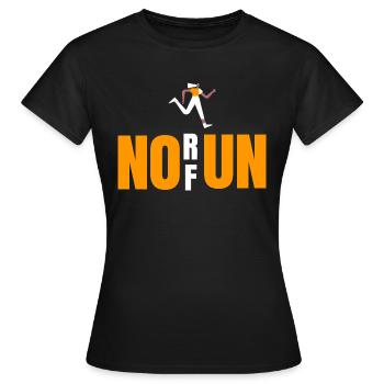 kein Lauf kein Spaß - Frauen T-Shirt - Schwarz - Vorne - AI Model Female 172 dark (172cm)