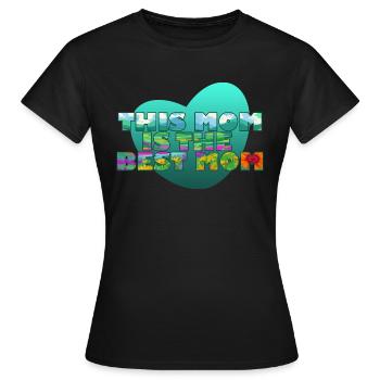 Diese Mutter ist die beste Mutter - Frauen T-Shirt - Schwarz - Vorne - AI Model Female 172 dark (172cm)