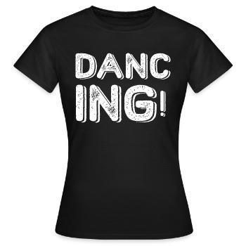 Dancing Dance Music - Frauen T-Shirt - Schwarz - Vorne - AI Model Female 172 dark (172cm)