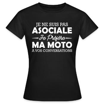 pas asociale je préfère ma moto / humour moto - T-shirt Femme - noir - Devant - AI Model Female 172 dark (172cm)