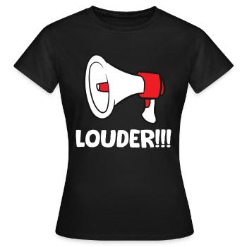 Megafon / Megaphone - Louder - Frauen T-Shirt - Schwarz - Vorne - AI Model Female 172 dark (172cm)