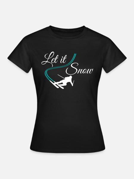 let it snow skifahrer - Frauen T-Shirt - Schwarz