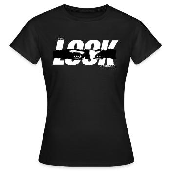 You Look Gooooood - Postives T-Shirt Design - Frauen T-Shirt - Schwarz - Vorne - AI Model Female 172 dark (172cm)