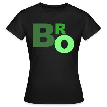 Bro Lettering Saying Shirt Slang - Women's T-Shirt - black - Front - AI Model Female 172 dark (172cm)