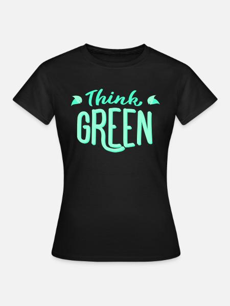 Pensez vert! Pensez vert! Écologie écologique - T-shirt Femme - noir