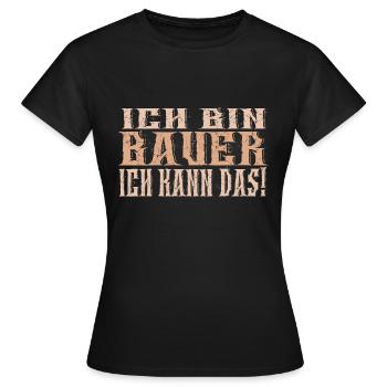 Ich bin Bauer - Frauen T-Shirt - Schwarz - Vorne - AI Model Female 172 dark (172cm)