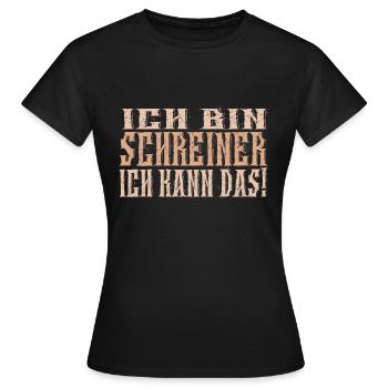 Ich bin Schreiner - Frauen T-Shirt - Schwarz - Vorne - AI Model Female 172 dark (172cm)